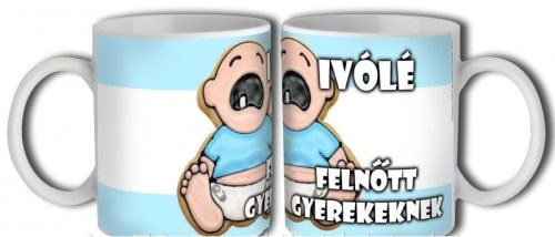 Bögre - Ivólé felnőtt gyerekeknek