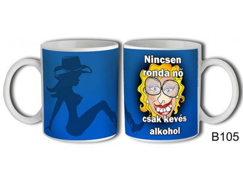 Bögre - Nincsen ronda nő..