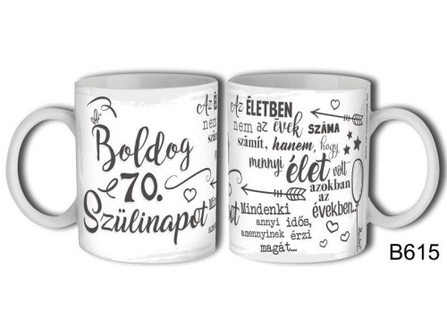 Bögre - Boldog 70. Szülinapot Az életben